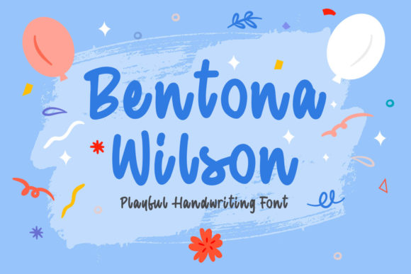 Bentona Wilson: A Friendly Handwritten Font That Pops in Campaigns