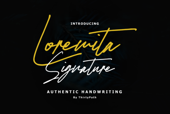 Loremita Signature: A Thoughtful Script Font for Editorial Calm